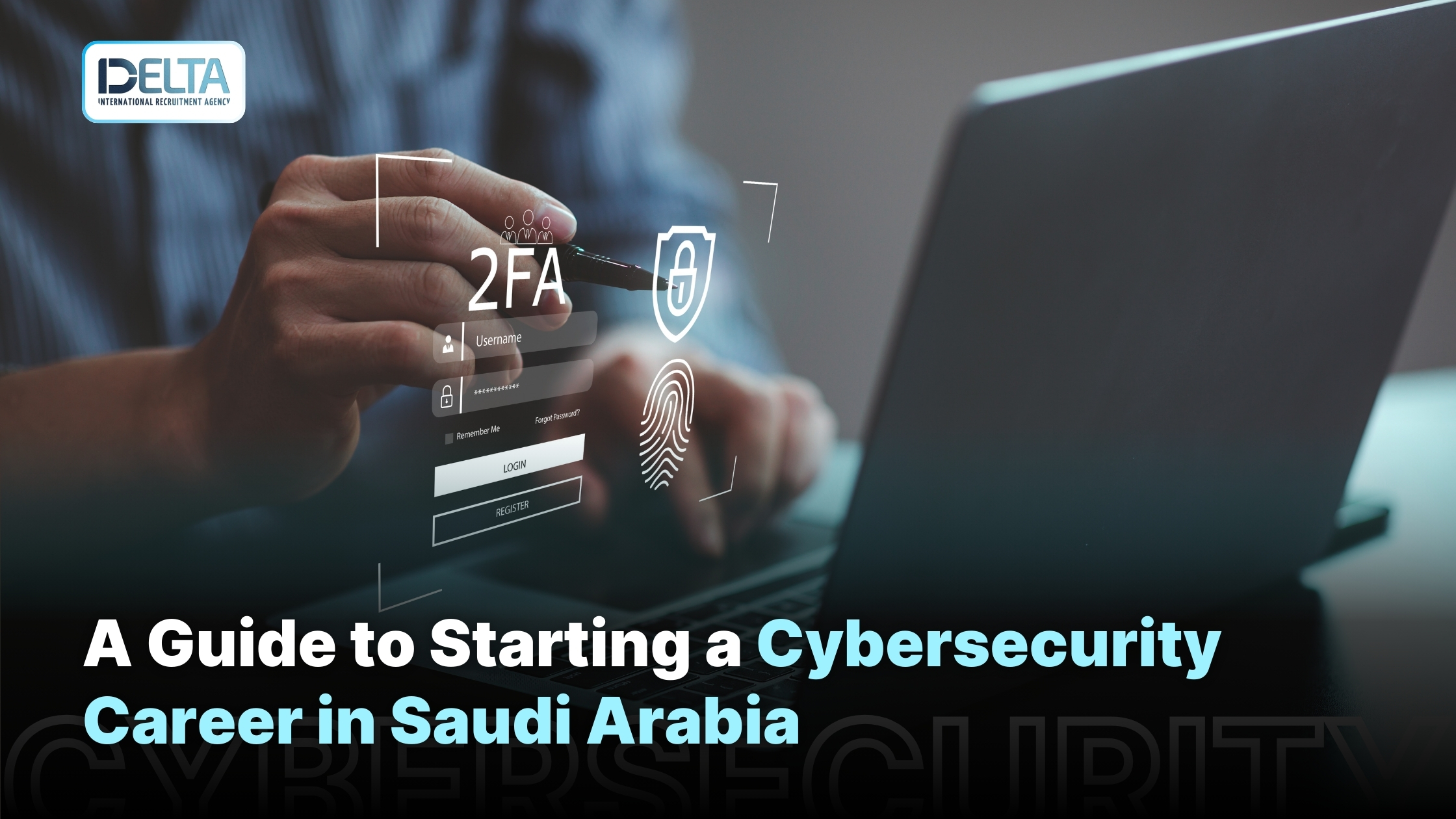 A Guide to Starting a Cybersecurity Career in Saudi Arabia